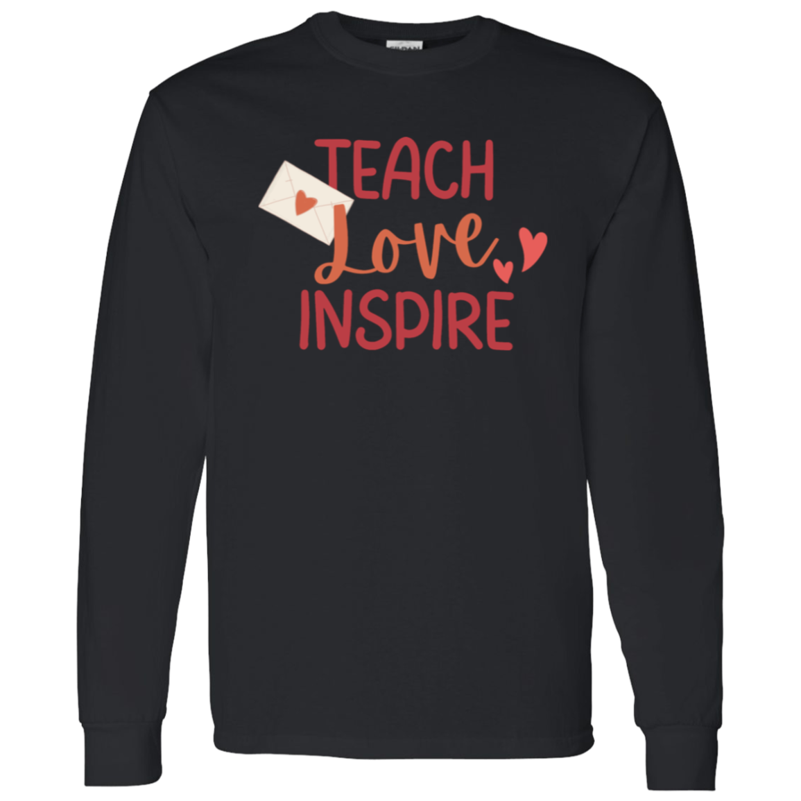 Teach Love Long Sleeve T-Shirt